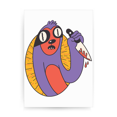 Sloth with knife print poster wall art decor - Graphic Gear