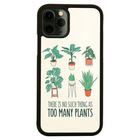 Too many plants iPhone case cover 11 11Pro Max XS XR X - Graphic Gear