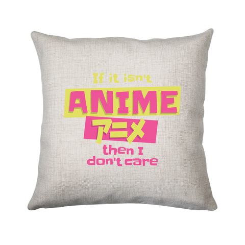 Anime fan quote cushion 40x40cm Cover Only