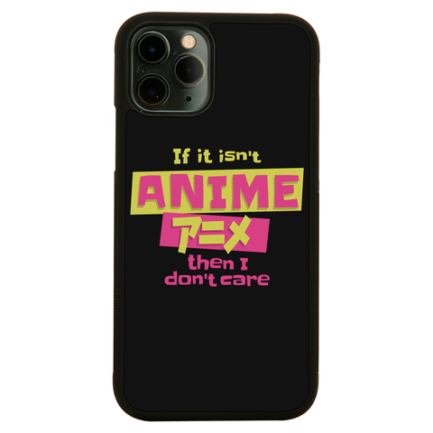 Anime fan quote iPhone case iPhone 11 Pro