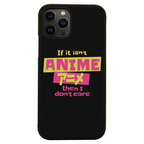 Anime fan quote iPhone case iPhone 13 Pro
