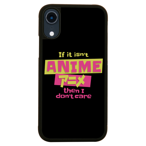 Anime fan quote iPhone case iPhone XR