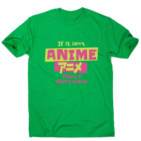 Anime fan quote men's t-shirt Green