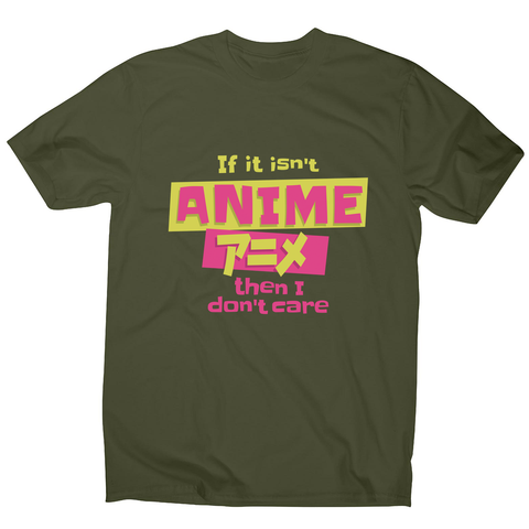 Anime fan quote men's t-shirt Military Green