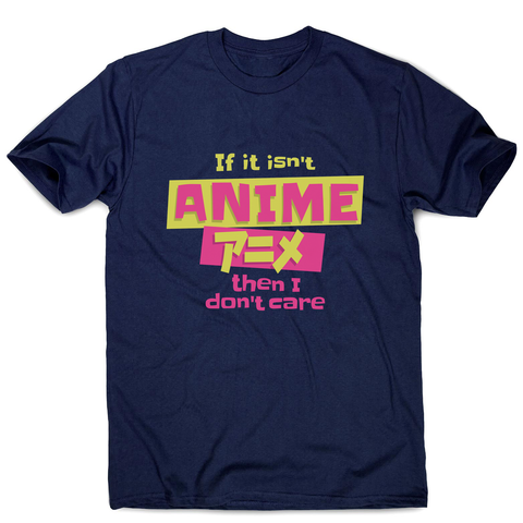 Anime fan quote men's t-shirt Navy