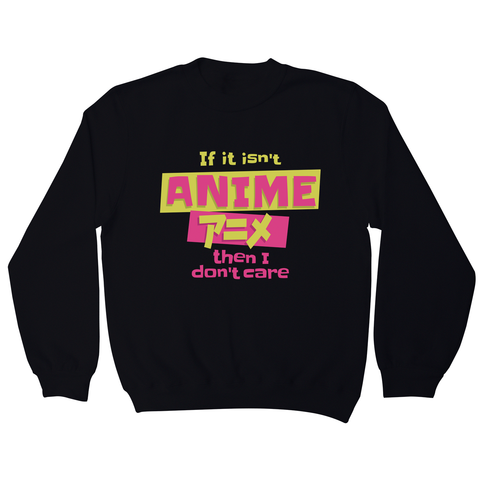 Anime fan quote sweatshirt Black