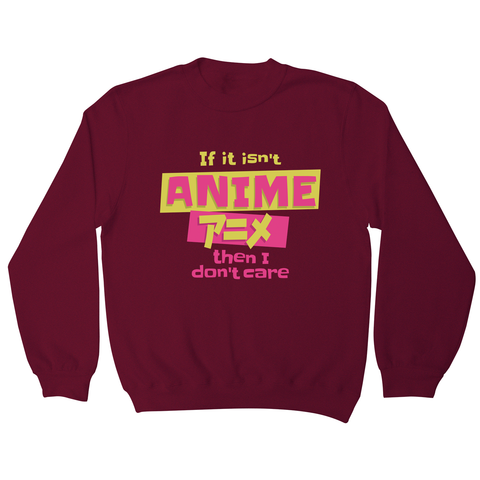 Anime fan quote sweatshirt Burgundy