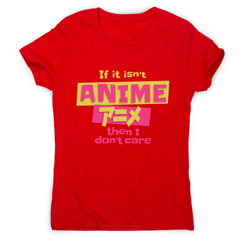 Anime fan quote women's t-shirt Red