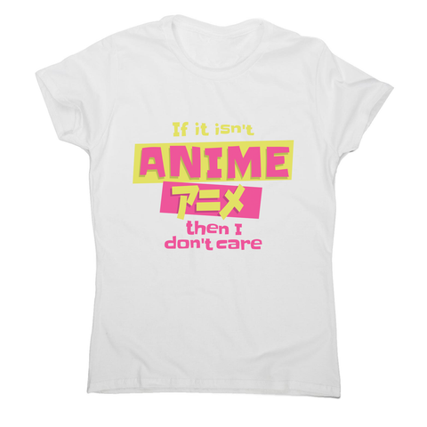 Anime fan quote women's t-shirt White