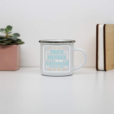 Antisocial club funny quote enamel camping mug White