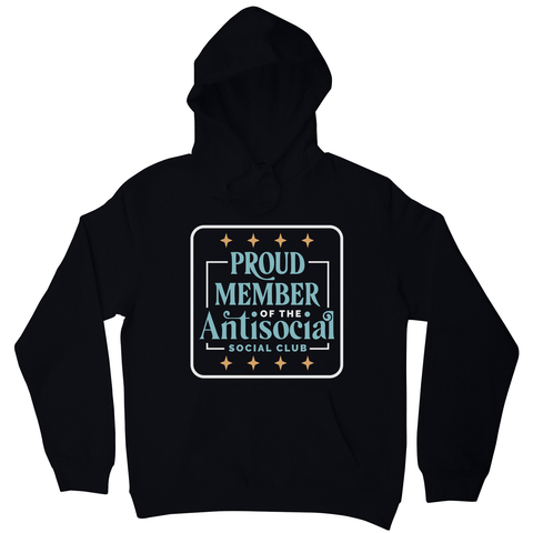 Antisocial club funny quote hoodie Black