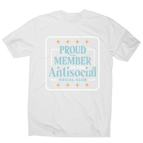 Antisocial club funny quote men's t-shirt White