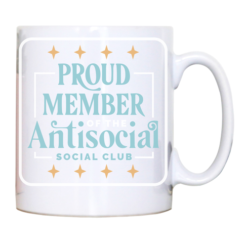 Antisocial club funny quote mug coffee tea cup White