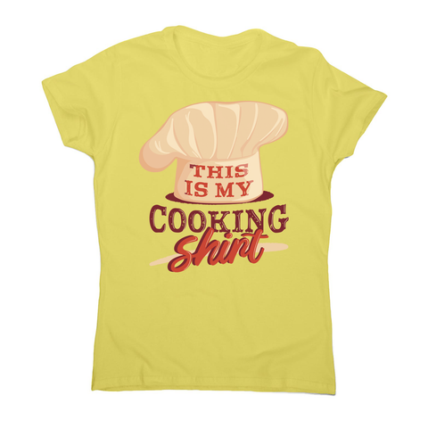 Awesome cooking shirt women's t-shirt Yellow