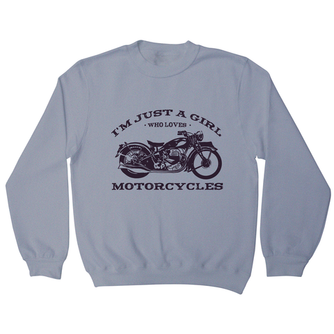 Biker girl quote sweatshirt Grey