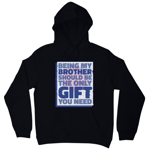 Brother gift hoodie Black