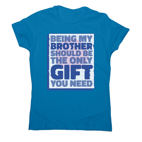 Brother gift women's t-shirt Sapphire