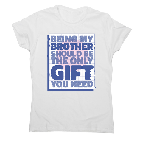 Brother gift women's t-shirt White