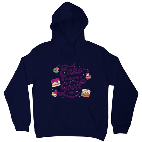 Cake is a good idea hoodie Navy