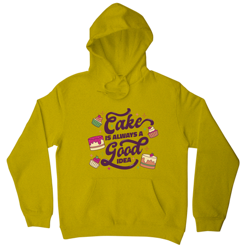 Cake is a good idea hoodie Yellow