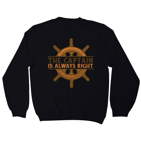 Captain ship wheel quote sweatshirt Black