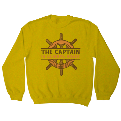 Captain ship wheel quote sweatshirt Yellow