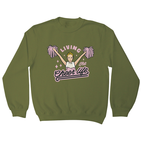 Cheerleader life girl sweatshirt Olive Green