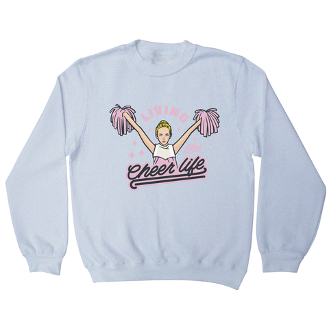 Cheerleader life girl sweatshirt White