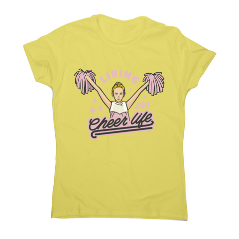 Cheerleader life girl women's t-shirt Yellow