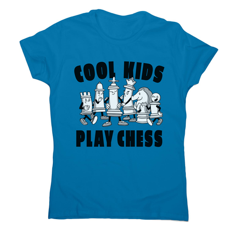 Chess game characters women's t-shirt Sapphire