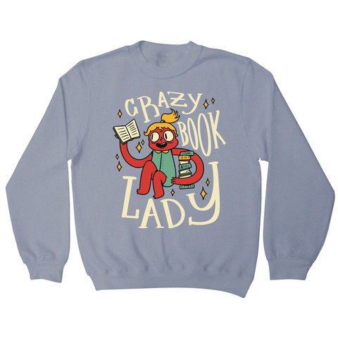 Crazy book lady sweatshirt Grey