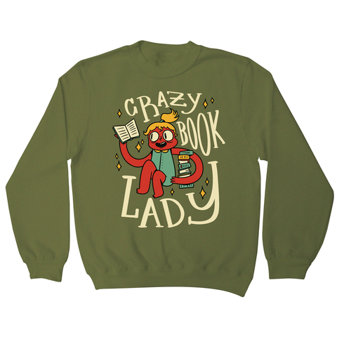 Crazy book lady sweatshirt Olive Green