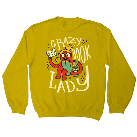 Crazy book lady sweatshirt Yellow