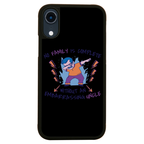 Dabbing uncle family quote iPhone case iPhone XR