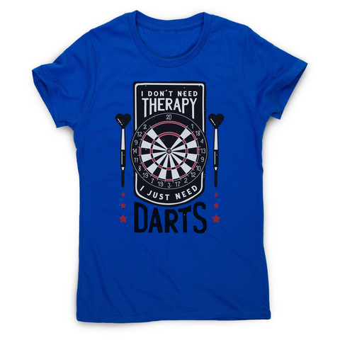 Dartboard funny quote women's t-shirt Blue