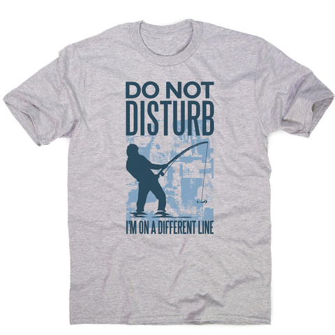 Do not disturb fisher men's t-shirt Grey