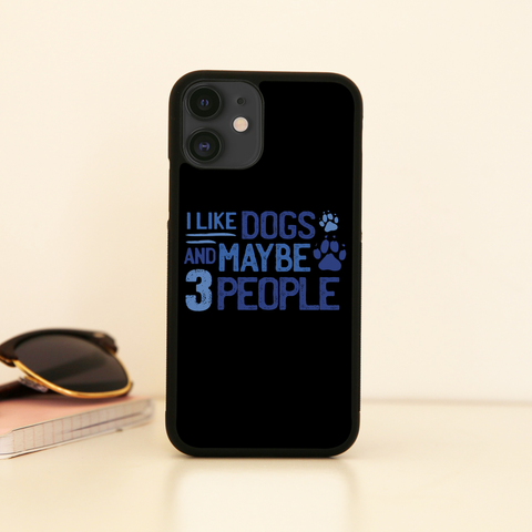 Dog lover funny quote iPhone case iPhone 11 Pro