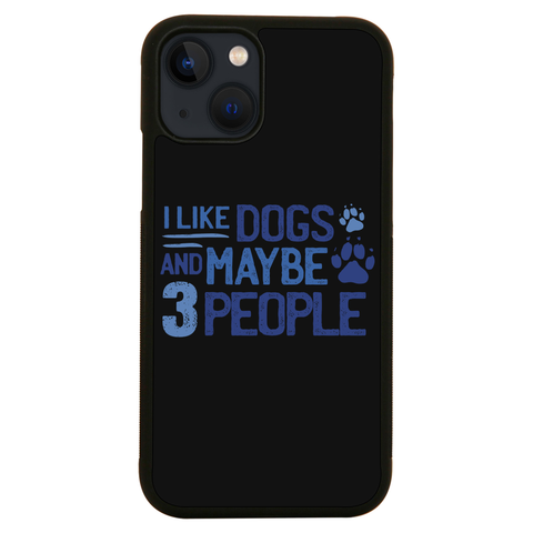 Dog lover funny quote iPhone case iPhone 13