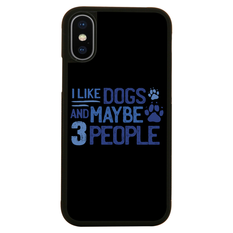 Dog lover funny quote iPhone case iPhone XS