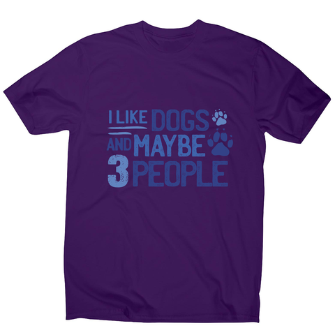 Dog lover funny quote men's t-shirt Purple