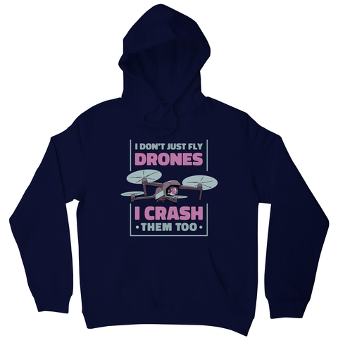 Drone crashing quote hoodie Navy