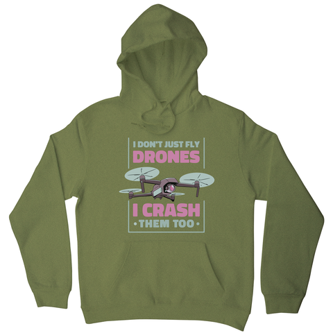 Drone crashing quote hoodie Olive Green