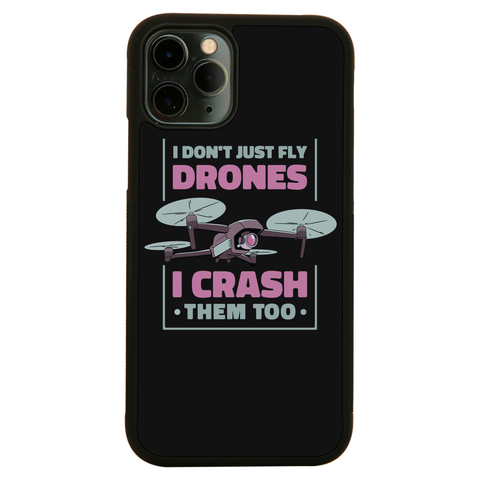 Drone crashing quote iPhone case iPhone 11 Pro