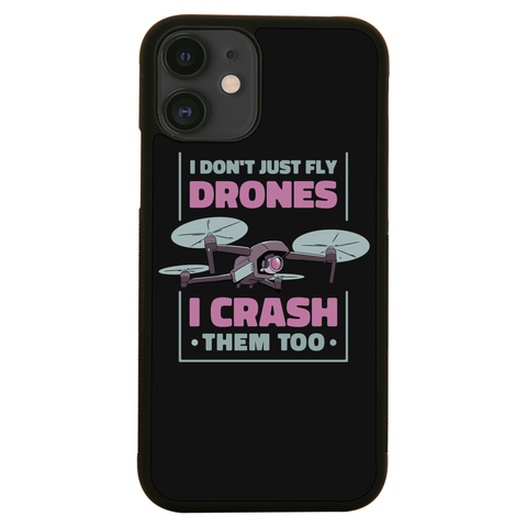 Drone crashing quote iPhone case iPhone 12