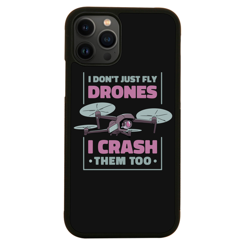 Drone crashing quote iPhone case iPhone 13 Pro