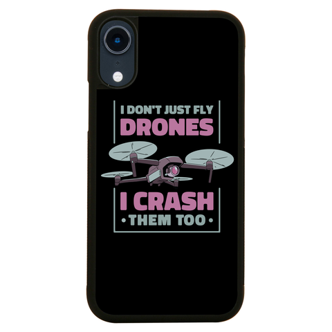 Drone crashing quote iPhone case iPhone XR