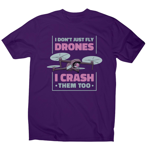 Drone crashing quote men's t-shirt Purple