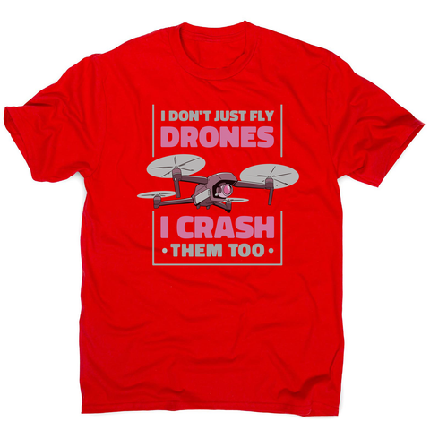 Drone crashing quote men's t-shirt Red