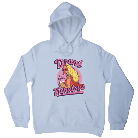 Drunk and fabulous girl hoodie White