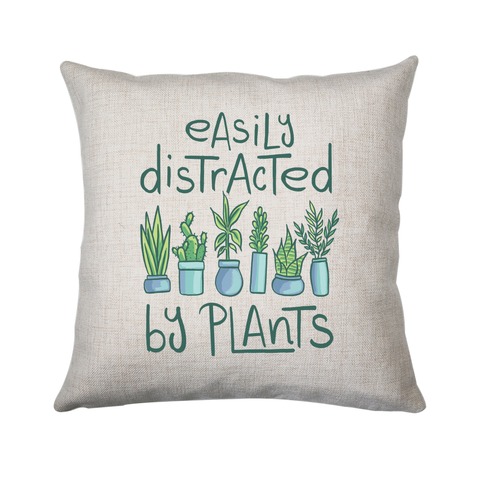Easily distracted by plants cushion 40x40cm Cover Only
